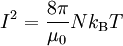 I^2 = \frac{8\pi}{\mu_0}N k_\mathrm{B} T