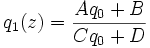 q_1(z) = \frac{Aq_0+B}{Cq_0+D}