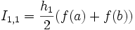  I_{1,1} =  \frac{h_1}{2} (f(a)+f(b)) 