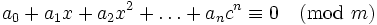 a_0 + a_1x + a_2x^2 + \ldots + a_nc^n \equiv 0 \pmod m