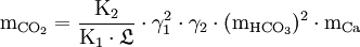 \mathrm{m_{CO_2} = \frac{K_2}{K_1 \cdot \mathfrak{L}} \cdot \gamma_1^2 \cdot \gamma_2 \cdot (m_{HCO_3})^2 \cdot m_{Ca}}