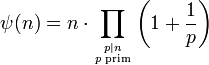 \psi(n)=n\cdot\prod_{p|n \atop p\text{ prim}}\left(1+\frac1p\right)