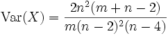 \operatorname{Var}(X) = \frac{2 n^2 (m+n-2)}{m (n-2)^2 (n-4)}