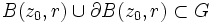 B(z_0,r) \cup \partial B(z_0,r) \subset G