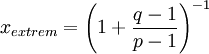 x_{extrem}=\left(1+\frac{q-1}{p-1}\right)^{-1}