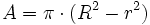 A = \pi \cdot (R^2 - r^2) 