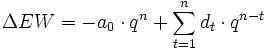 \Delta EW = -a_0 \cdot q^n + \sum_{t=1}^{n}{d_t \cdot q^{n-t}}