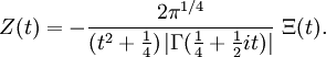 Z(t) = -\frac{2 \pi^{1/4}}{(t^2 + \frac14)\,|\Gamma(\frac14 + \frac12 it)|}\ \Xi(t).