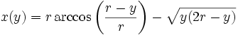  x(y)= r \arccos \left(\frac{r-y}{r}\right)-\sqrt{y(2r-y)}