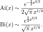 \begin{align}
 \mathrm{Ai}(x) &amp;amp;amp;{}\sim \frac{e^{-\frac23x^{3/2}}}{2\sqrt\pi\,x^{1/4}} \\
 \mathrm{Bi}(x) &amp;amp;amp;{}\sim \frac{e^{\frac23x^{3/2}}}{\sqrt\pi\,x^{1/4}}.
\end{align}
