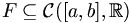 F\subseteq\mathcal{C}([a,b],\mathbb{R})