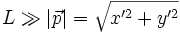 L\gg|\vec{p}|=\sqrt{x'^2+y'^2}