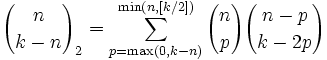 {n\choose k-n}_2=\sum_{p=\max(0,k-n)}^{\min(n,[k/2])}{n\choose p}{n-p \choose k-2p}