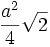 \frac{a^2}{4}\sqrt2