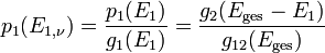 p_{1}(E_{1,\nu})=\frac{p_{1}(E_{1})}{g_{1}(E_{1})}=\frac{g_{2}(E_{\text{ges}}-E_{1})}{g_{12}(E_{\text{ges}})}
