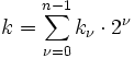 k=\sum_{\nu=0}^{n-1} k_{\nu}\cdot 2^{\nu}