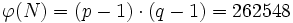 \varphi(N) = (p-1) \cdot (q-1) = 262548