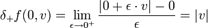 \delta_+ f(0,v)=\lim_{\epsilon \to 0^+}\frac{|0+\epsilon\cdot v|-0}{\epsilon }=|v|