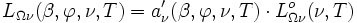 L_{\Omega \nu}(\beta, \varphi, \nu, T) = a_{\nu}^{\prime}(\beta, \varphi, \nu, T) \cdot L_{\Omega \nu}^o(\nu, T)