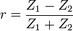 
r = \frac{Z_1 -Z_2}{Z_1 +Z_2} \,
