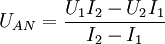 U_{AN} =\frac {U_{1} I_{2} - U_{2}  I_{1} }{ I_{2} - I_{1}}