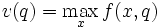 v(q)=\max_x f(x,q)\,