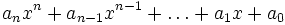 a_nx^n+a_{n-1}x^{n-1}+\ldots+a_1x+a_0
