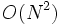 \mathsf{} O( N^2 )