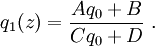 q_1(z) = \frac{Aq_0 + B}{Cq_0 + D} \ .