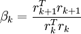 \beta_k=\frac{r_{k+1}^T r_{k+1}}{r_k^T r_k} 