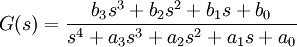 G(s)=\frac{b_3s^3+b_2s^2+b_1s+b_0}{s^4+a_3s^3+a_2s^2+a_1s+a_0}