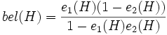 bel(H) = \frac{e_1(H)(1 - e_2(H))}{1 - e_1(H)e_2(H)}