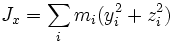 J_x = \sum_i m_i (y_i^2 + z_i^2)