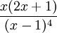 \frac {x(2x+1)} {(x-1)^4}