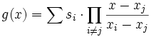 g(x)=\sum s_i \cdot \prod_{i \neq j} \frac{x-x_j}{x_i-x_j}