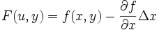F(u,y) = f(x,y)-\frac{\partial f}{\partial x} \Delta x