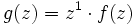 g(z)=z^1\cdot f(z)