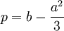 p= b - \frac{a^2}3