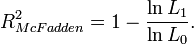 R^2_{McFadden}=1-{\ln L_1 \over \ln L_0}.