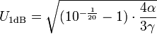 U_\mathrm{1dB}=\sqrt{(10^{-\frac{1}{20}}-1)\cdot\frac{4\alpha}{3\gamma}}