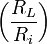 \left(\frac{R_L}{R_i}\right)