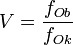  V= \frac{f_{Ob}}{f_{Ok}} 