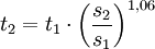  t_2=t_1 \cdot \left( \frac{s_2}{s_1} \right)^{1{,}06}
