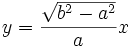 y = \frac{\sqrt{b^2-a^2}}{a} x