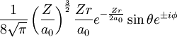 \frac{1}{8\sqrt{\pi}}\left(\frac{Z}{a_0}\right)^\frac{3}{2}\frac{Zr}{a_0}e^{-\frac{Zr}{2a_0}}\sin\theta e^{\pm i\phi}