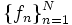 \{f_n\}_{n=1}^N