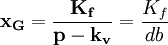 
\mathbf{ x_G = \frac{K_f}{p - k_v} } = {K_f\over db} 

