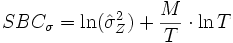 
SBC_\sigma=\ln ({\hat{\sigma}}_Z^2)+ \frac{M}{T} \cdot {\ln T}  
