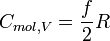  C_{mol,V} = \frac{f}{2} R 