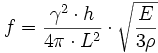  f = {\gamma^2 \cdot h \over {4 \pi \cdot {L}^2}} \cdot \sqrt{E \over {3 \rho} } 